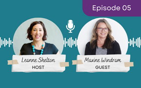 Ep 05 – Maxine Windram: Creating a strong customer service culture