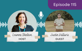 Ep 115 – Justin Vallario: Adding video marketing to the mix