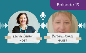 Ep 19 – Barbara Holmes: Managing a healthy work/life balance