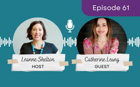 Ep61 – Catherine Leung: Ensuring confidence - inside and out