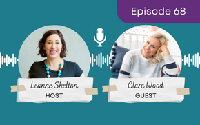 Ep 68 – Clare Wood: Scaling your health and wellness business from 6 to 7 figures